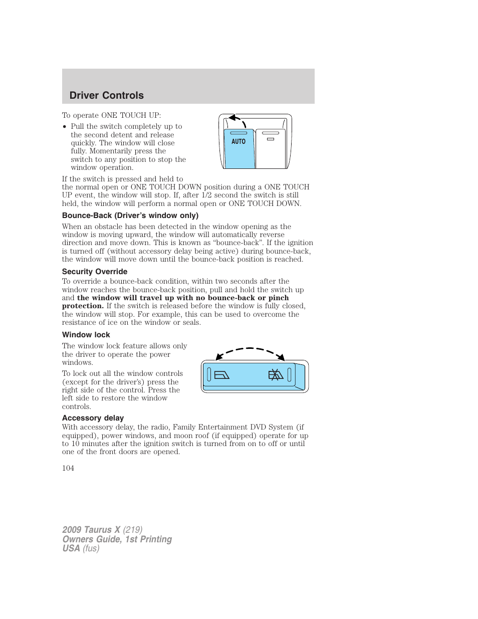 Bounce-back (driver’s window only), Security override, Window lock | Accessory delay, Driver controls | FORD 2009 Taurus X v.1 User Manual | Page 104 / 360