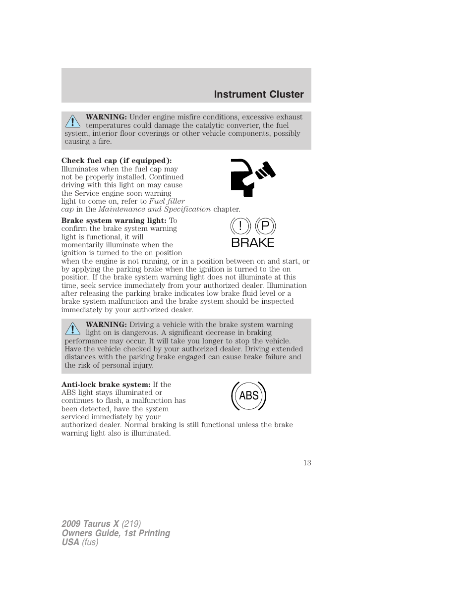 P! brake abs | FORD 2009 Taurus X v.1 User Manual | Page 13 / 360
