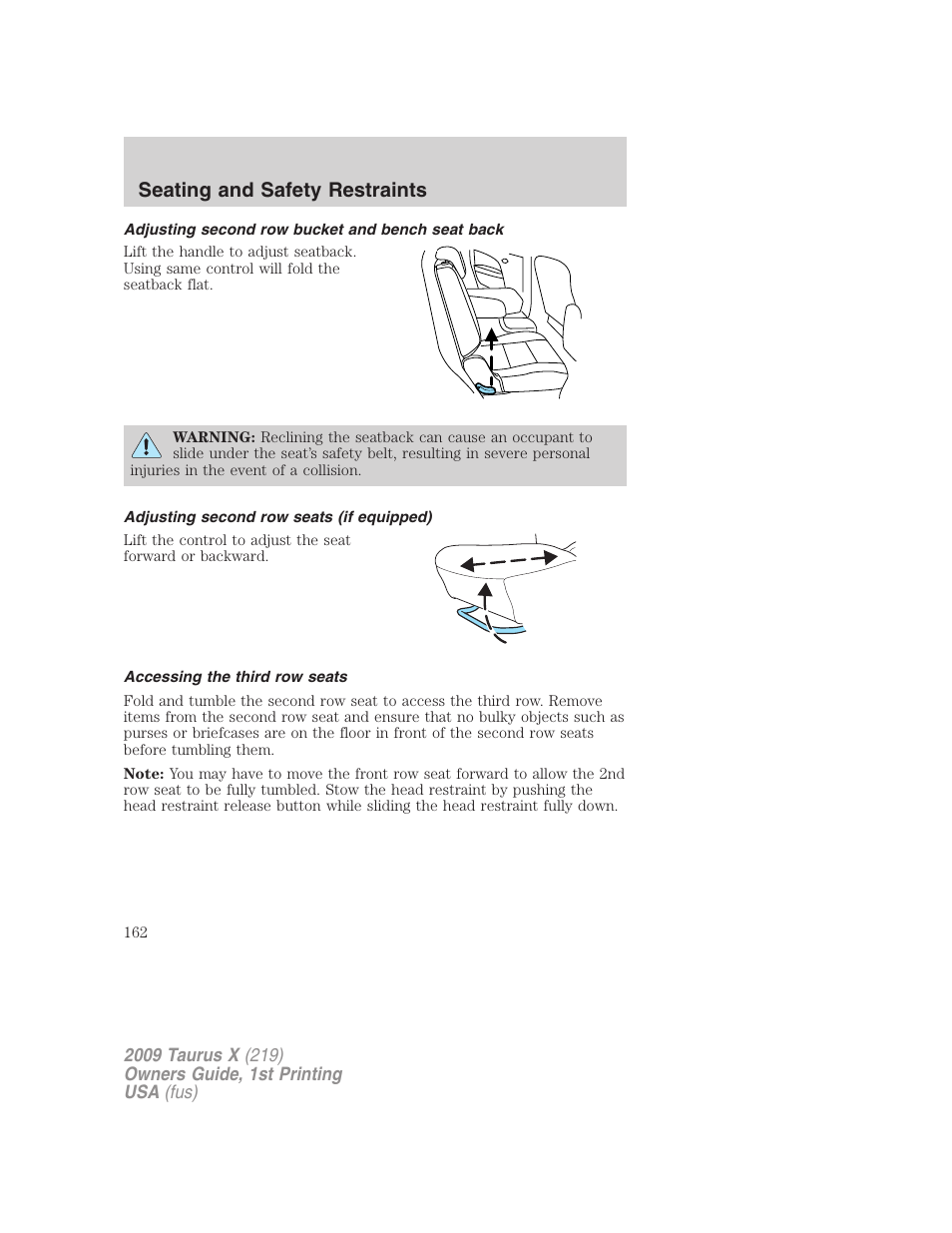Adjusting second row bucket and bench seat back, Adjusting second row seats (if equipped), Accessing the third row seats | Seating and safety restraints | FORD 2009 Taurus X v.1 User Manual | Page 162 / 360