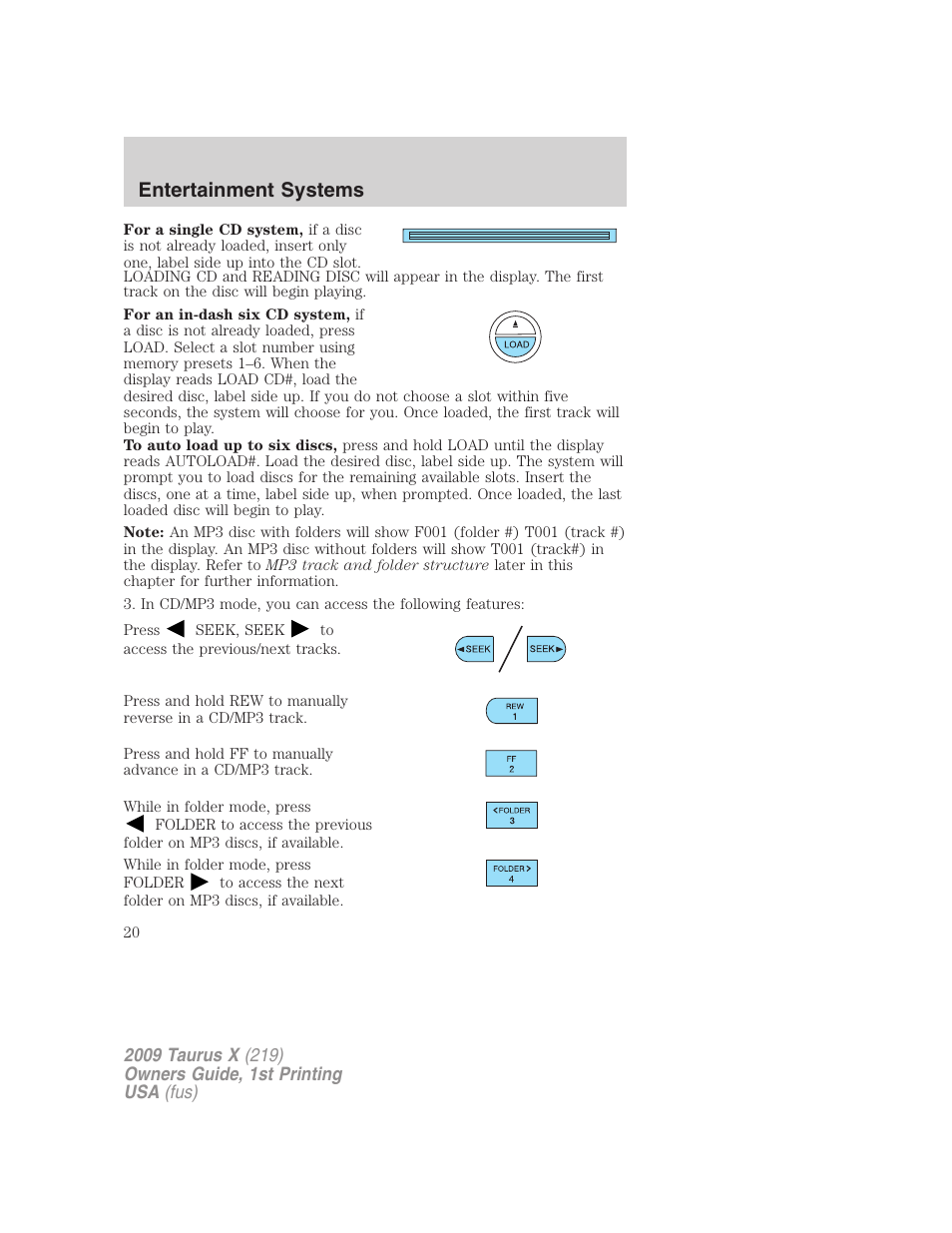 Entertainment systems | FORD 2009 Taurus X v.1 User Manual | Page 20 / 360