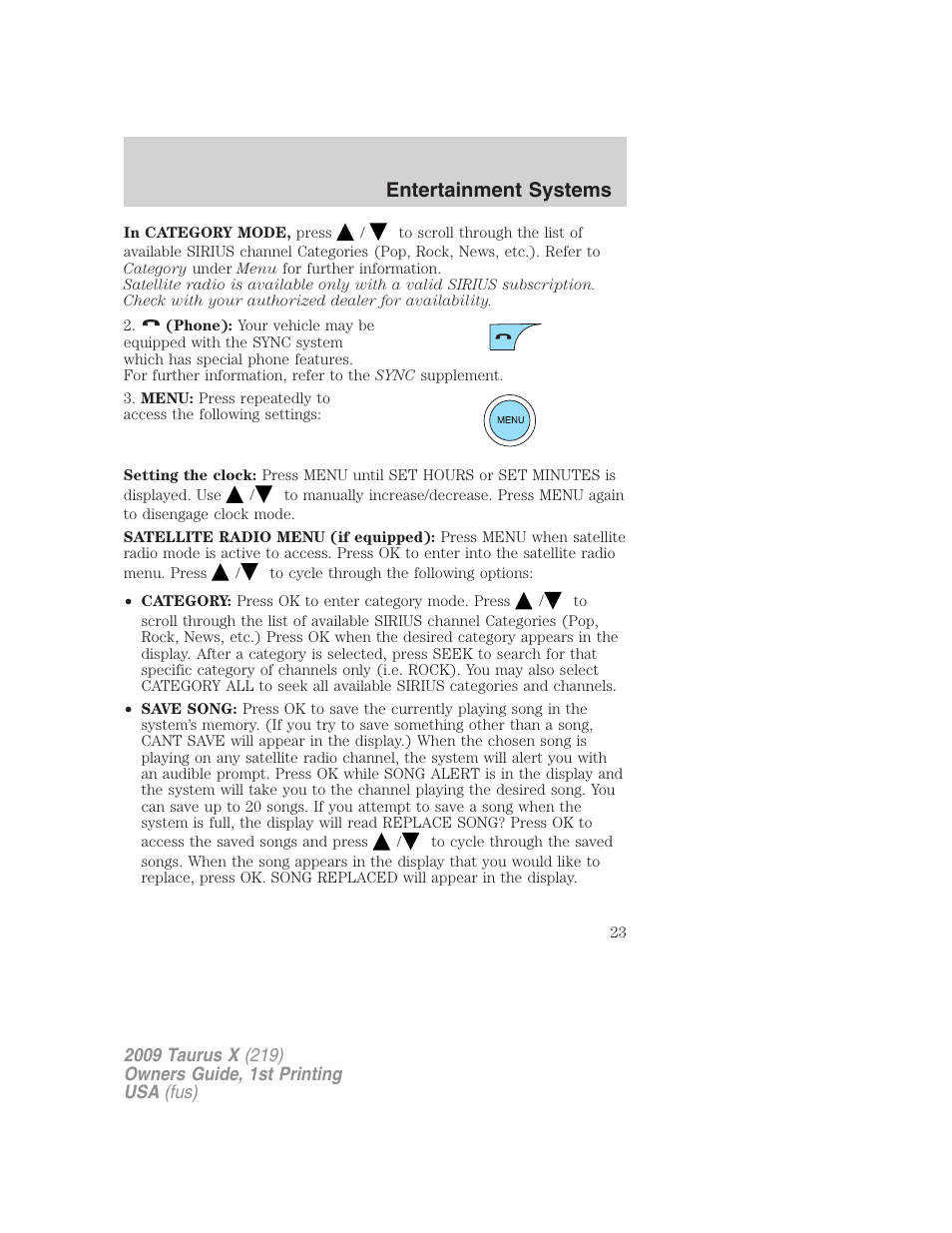 Entertainment systems | FORD 2009 Taurus X v.1 User Manual | Page 23 / 360