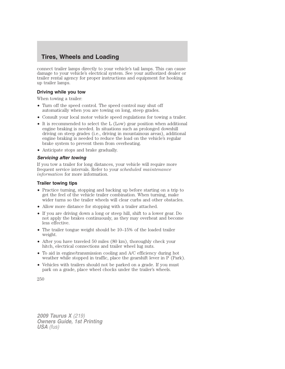 Driving while you tow, Servicing after towing, Trailer towing tips | Tires, wheels and loading | FORD 2009 Taurus X v.1 User Manual | Page 250 / 360