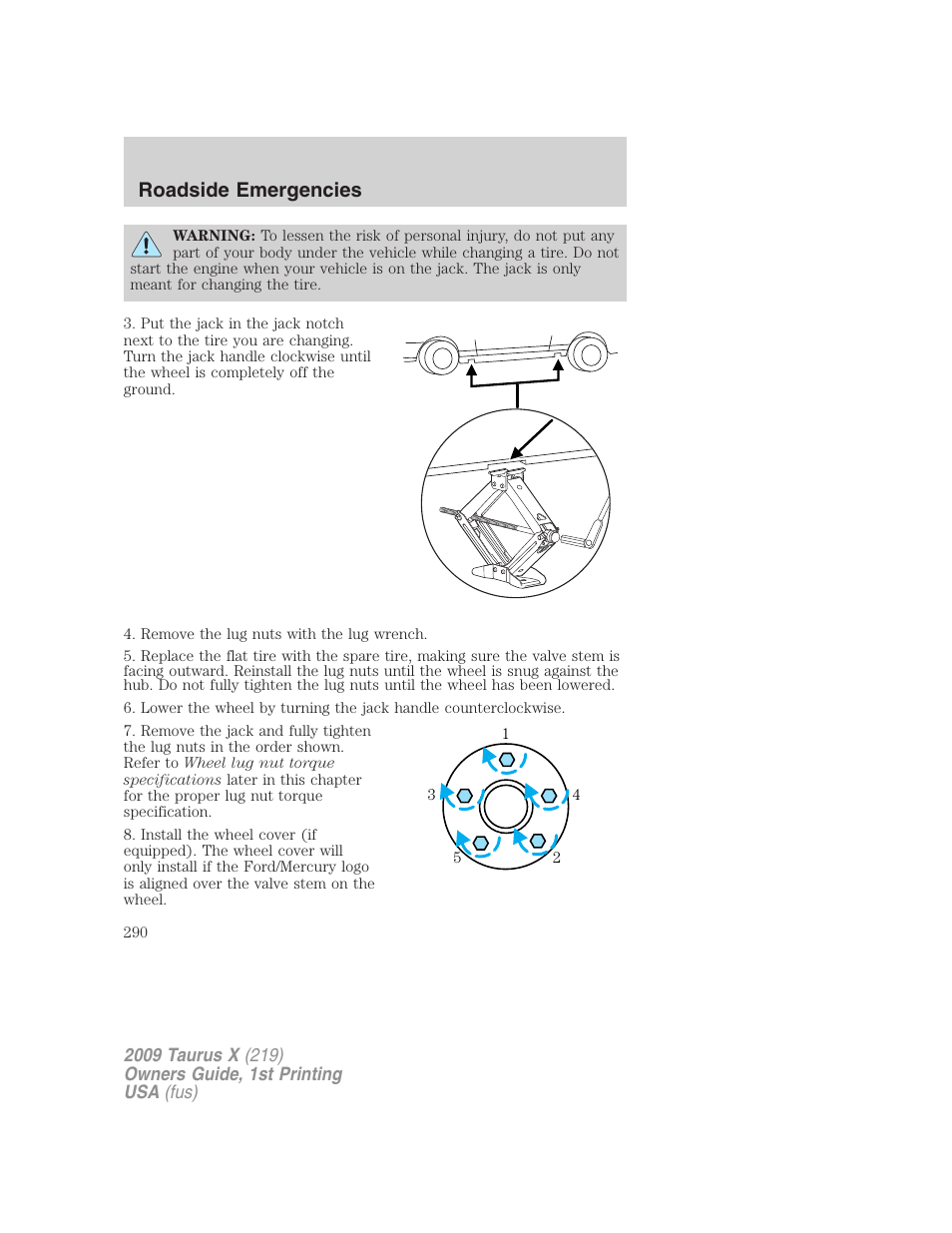 Roadside emergencies | FORD 2009 Taurus X v.1 User Manual | Page 290 / 360