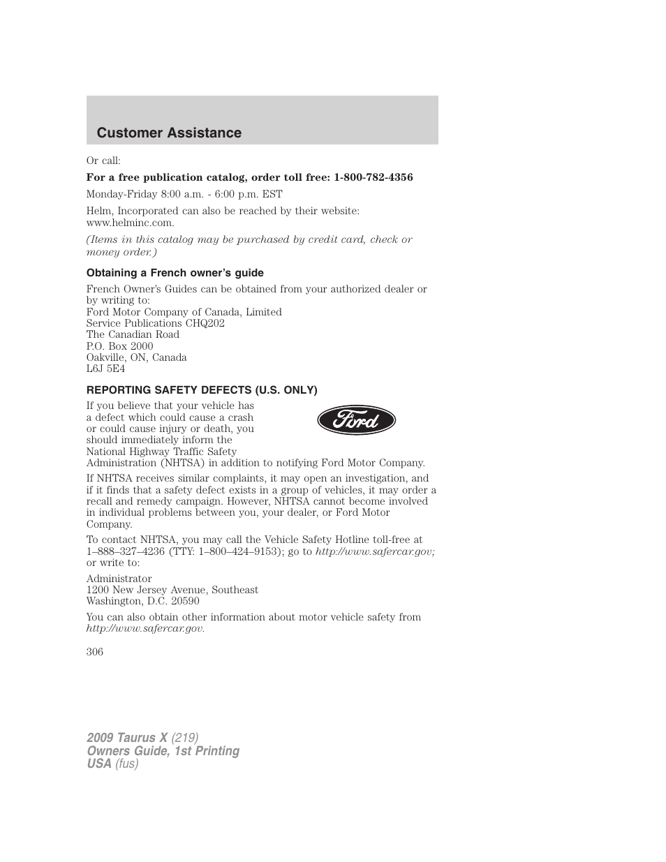 Obtaining a french owner’s guide, Reporting safety defects (u.s. only), Reporting safety defects (canada only) | Customer assistance | FORD 2009 Taurus X v.1 User Manual | Page 306 / 360
