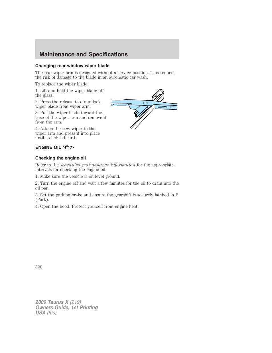 Changing rear window wiper blade, Engine oil, Checking the engine oil | Maintenance and specifications | FORD 2009 Taurus X v.1 User Manual | Page 320 / 360