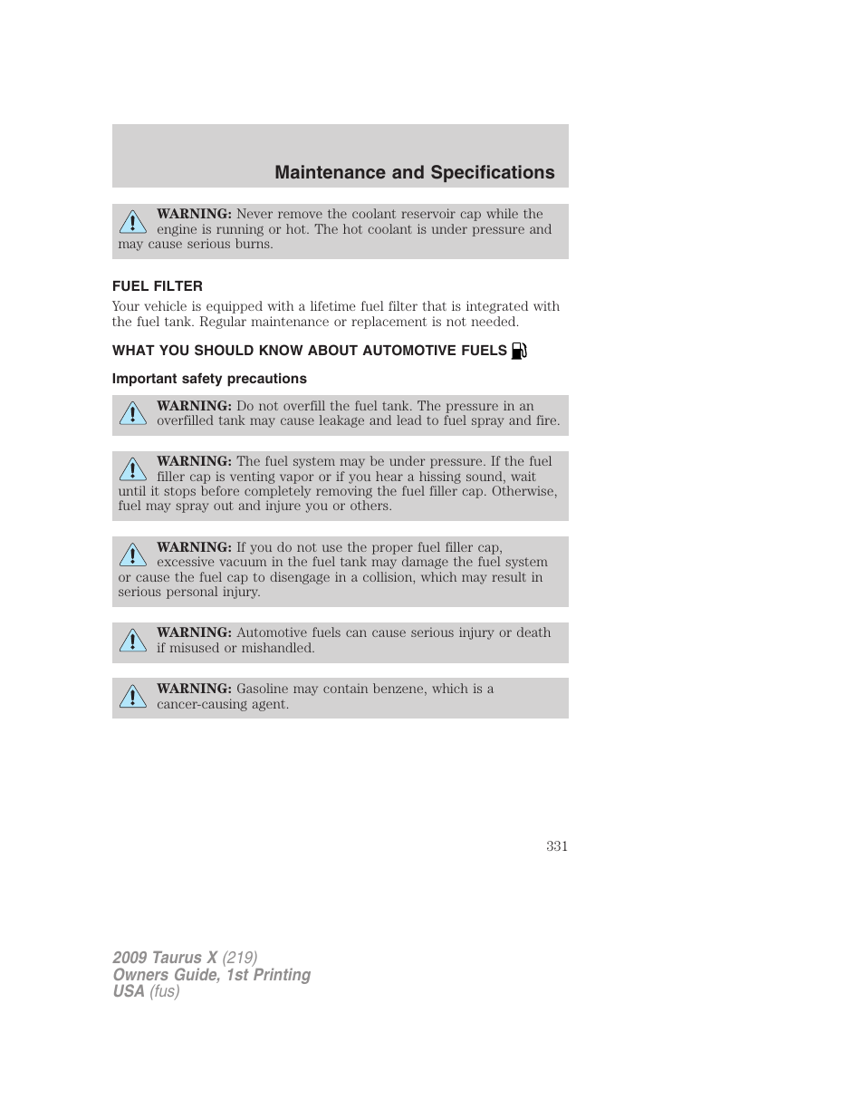 Fuel filter, What you should know about automotive fuels, Important safety precautions | Fuel information, Maintenance and specifications | FORD 2009 Taurus X v.1 User Manual | Page 331 / 360