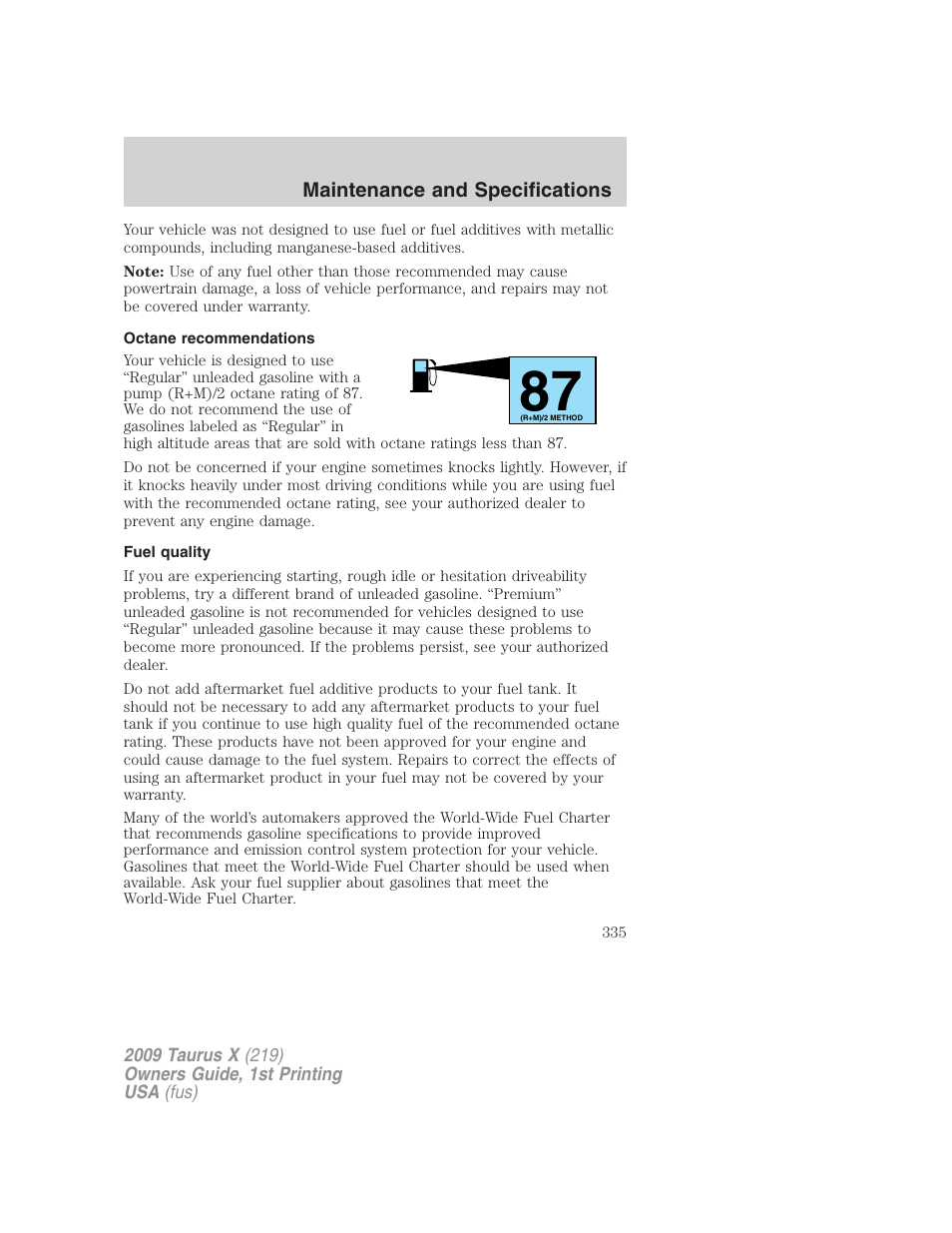 Octane recommendations, Fuel quality | FORD 2009 Taurus X v.1 User Manual | Page 335 / 360