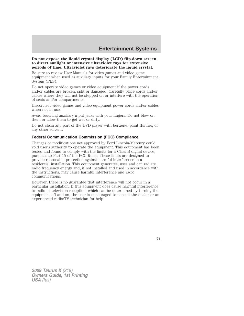 Federal communication commission (fcc) compliance, Entertainment systems | FORD 2009 Taurus X v.1 User Manual | Page 71 / 360