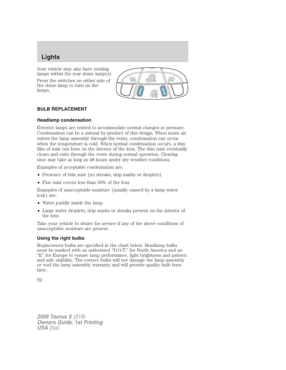 Bulb replacement, Headlamp condensation, Using the right bulbs | Lights | FORD 2009 Taurus X v.1 User Manual | Page 92 / 360