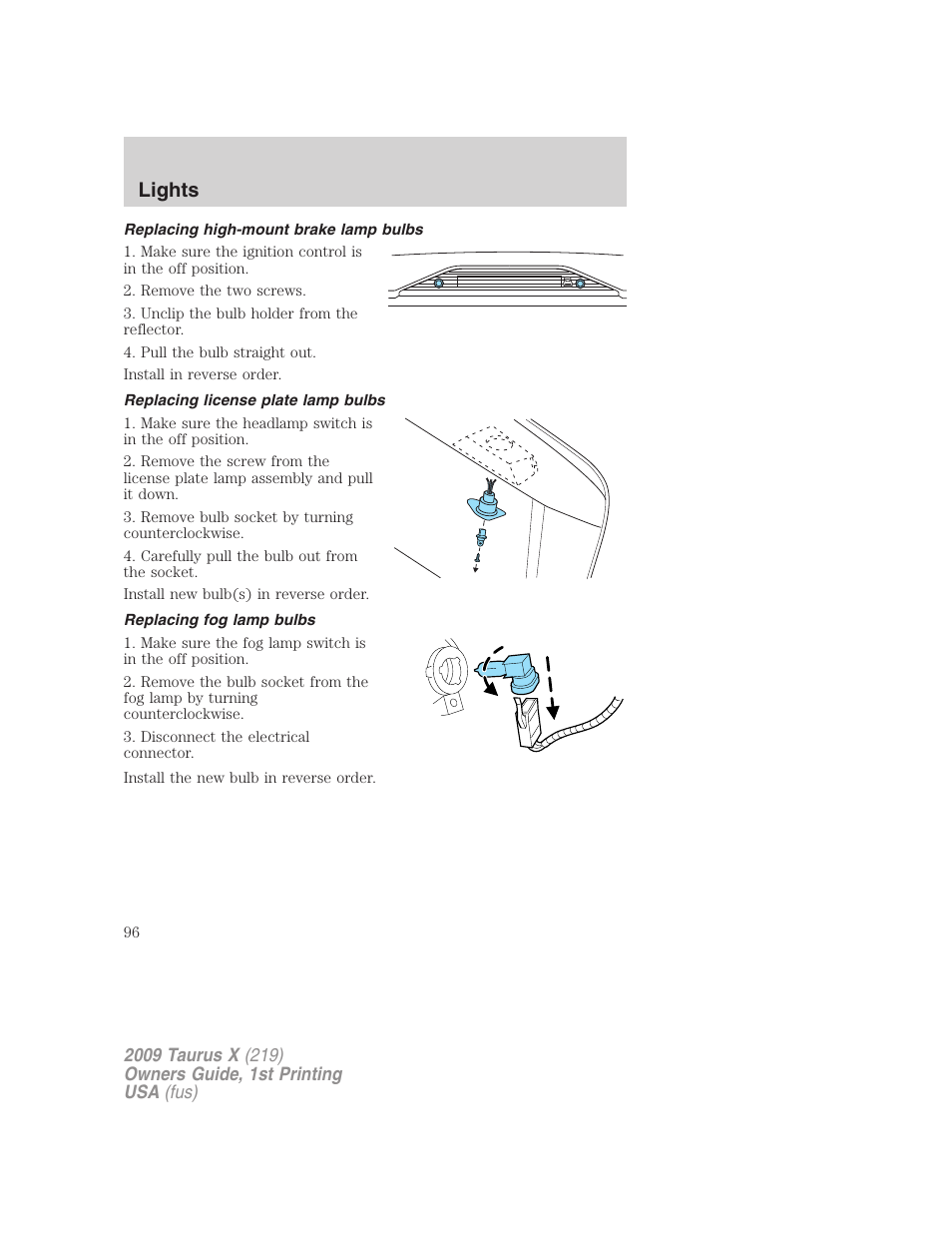 Replacing high-mount brake lamp bulbs, Replacing license plate lamp bulbs, Replacing fog lamp bulbs | Lights | FORD 2009 Taurus X v.1 User Manual | Page 96 / 360