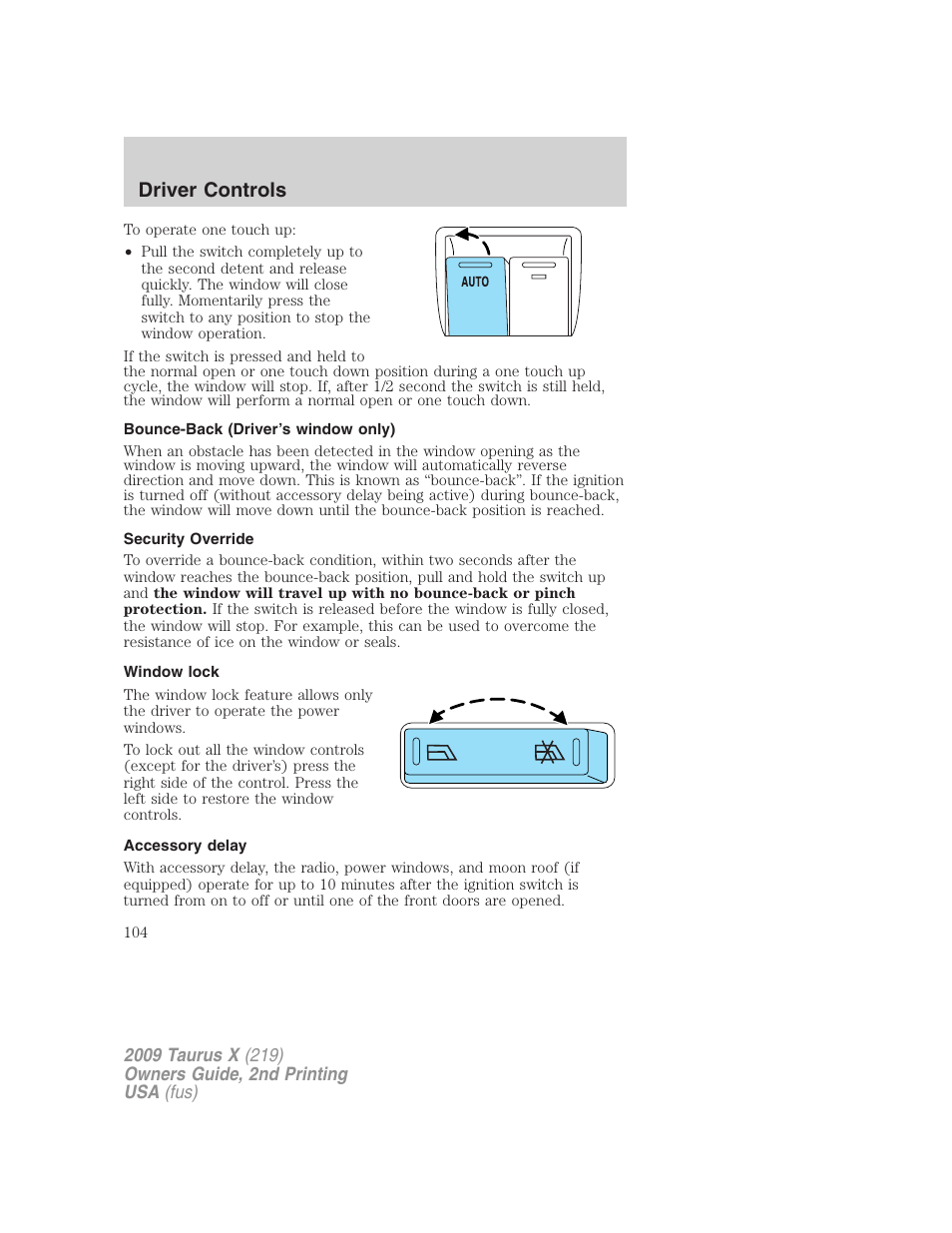 Bounce-back (driver’s window only), Security override, Window lock | Accessory delay, Driver controls | FORD 2009 Taurus X v.2 User Manual | Page 104 / 358