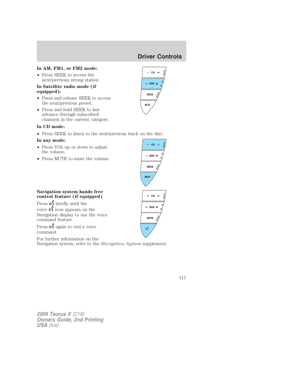 Driver controls | FORD 2009 Taurus X v.2 User Manual | Page 111 / 358