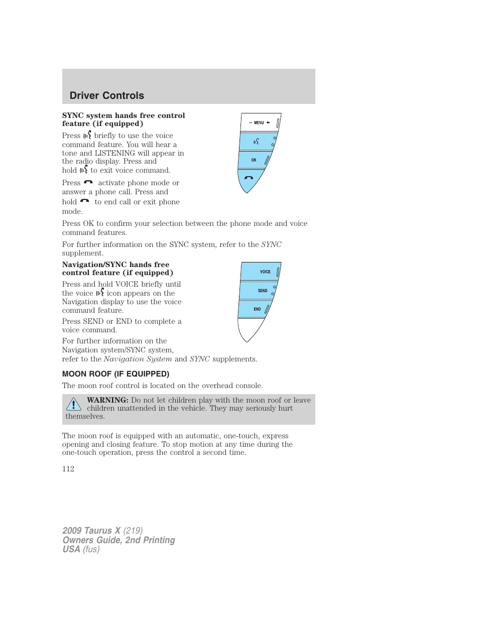 Moon roof (if equipped), Moon roof, Driver controls | FORD 2009 Taurus X v.2 User Manual | Page 112 / 358