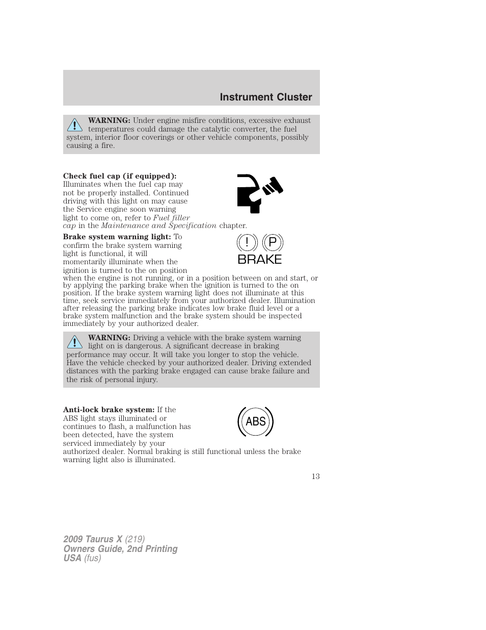 P! brake abs | FORD 2009 Taurus X v.2 User Manual | Page 13 / 358
