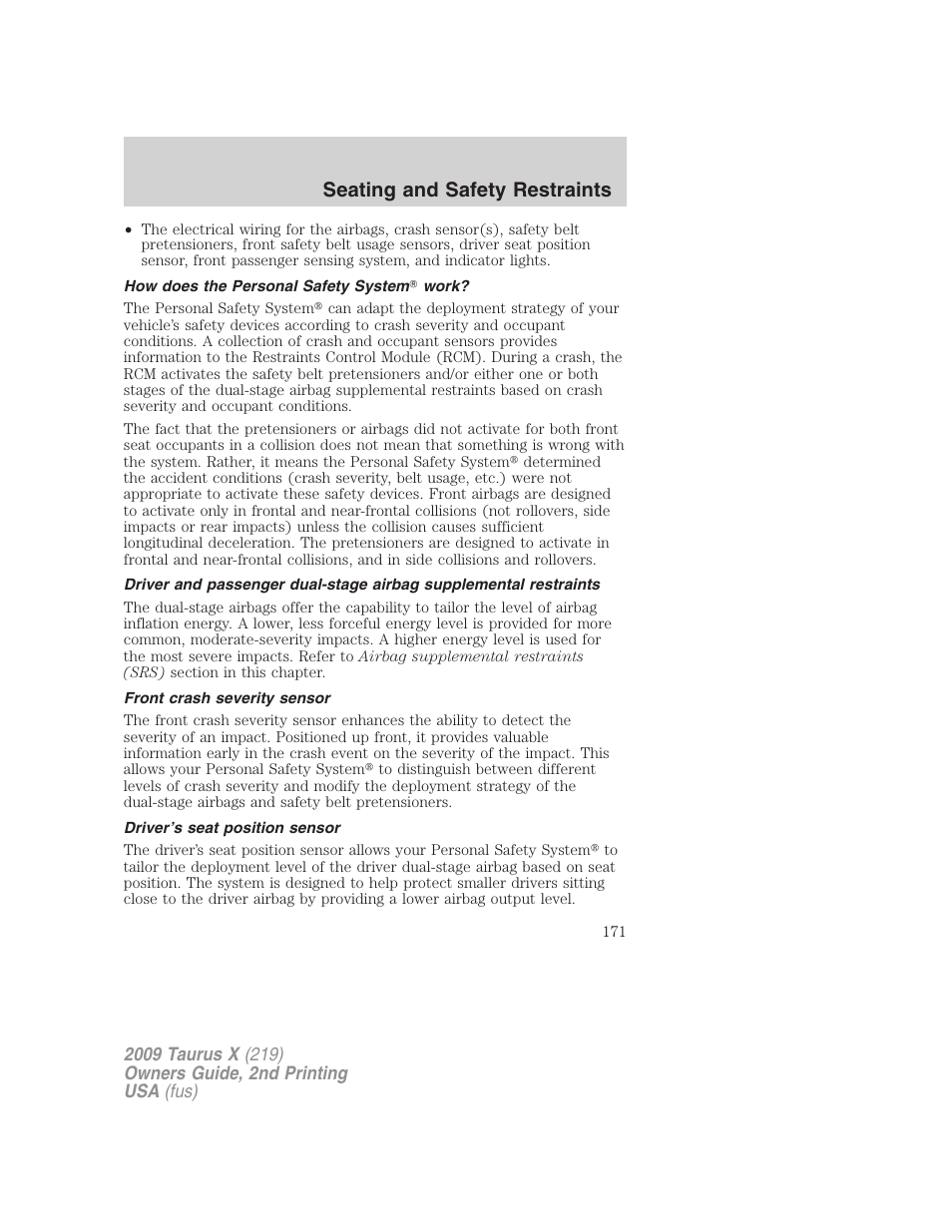 How does the personal safety system work, Front crash severity sensor, Driver’s seat position sensor | Seating and safety restraints | FORD 2009 Taurus X v.2 User Manual | Page 171 / 358