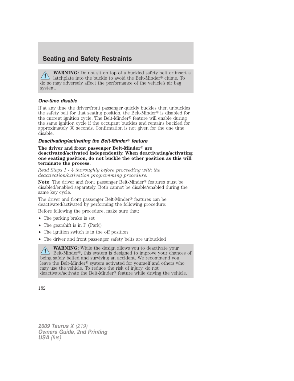 One-time disable, Deactivating/activating the belt-minder feature, Seating and safety restraints | FORD 2009 Taurus X v.2 User Manual | Page 182 / 358