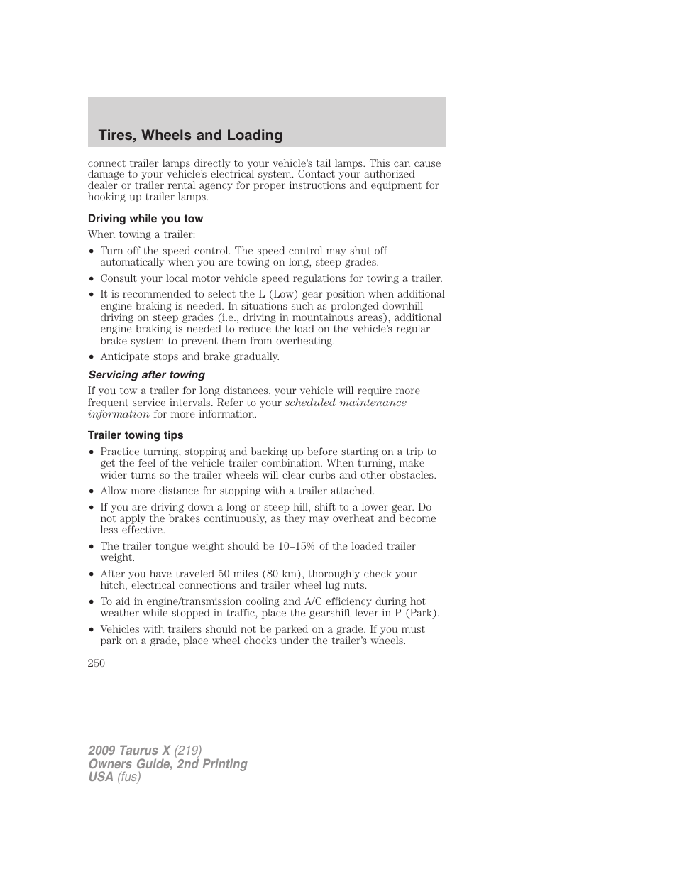 Driving while you tow, Servicing after towing, Trailer towing tips | Tires, wheels and loading | FORD 2009 Taurus X v.2 User Manual | Page 250 / 358