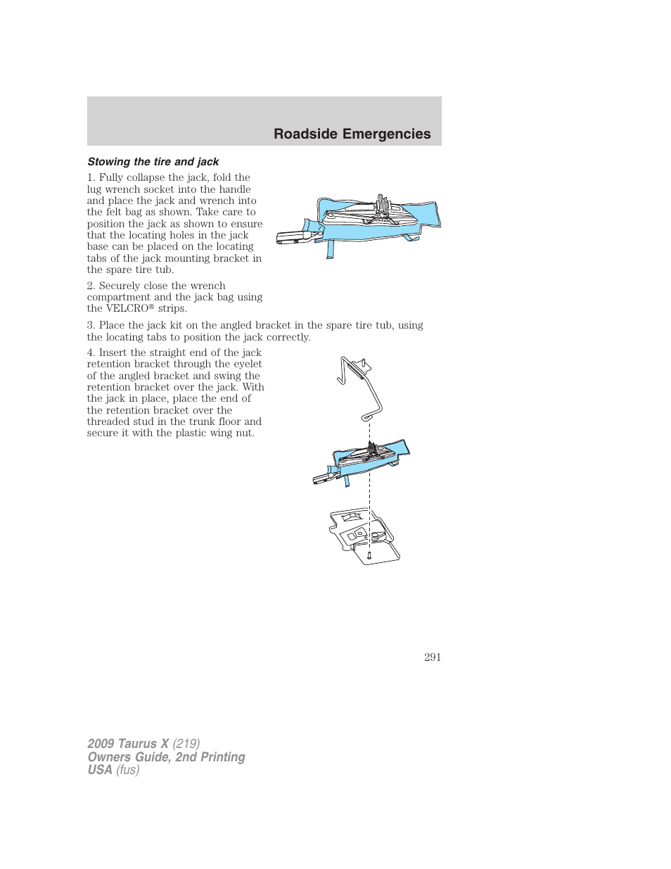 Stowing the tire and jack, Roadside emergencies | FORD 2009 Taurus X v.2 User Manual | Page 291 / 358