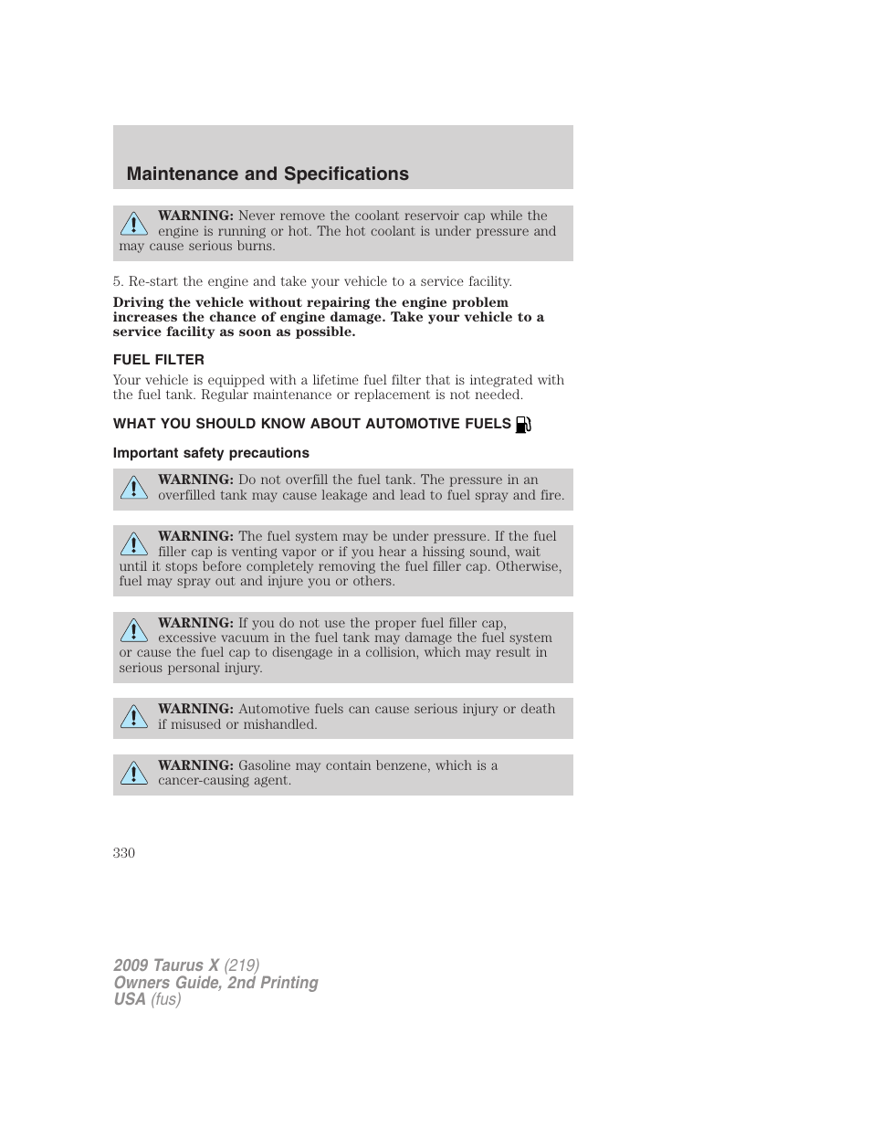 Fuel filter, What you should know about automotive fuels, Important safety precautions | Fuel information, Maintenance and specifications | FORD 2009 Taurus X v.2 User Manual | Page 330 / 358