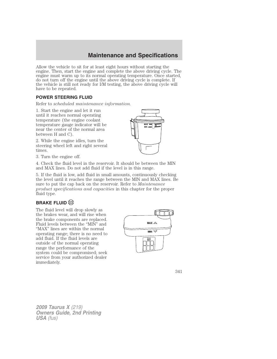 Power steering fluid, Brake fluid, Maintenance and specifications | FORD 2009 Taurus X v.2 User Manual | Page 341 / 358