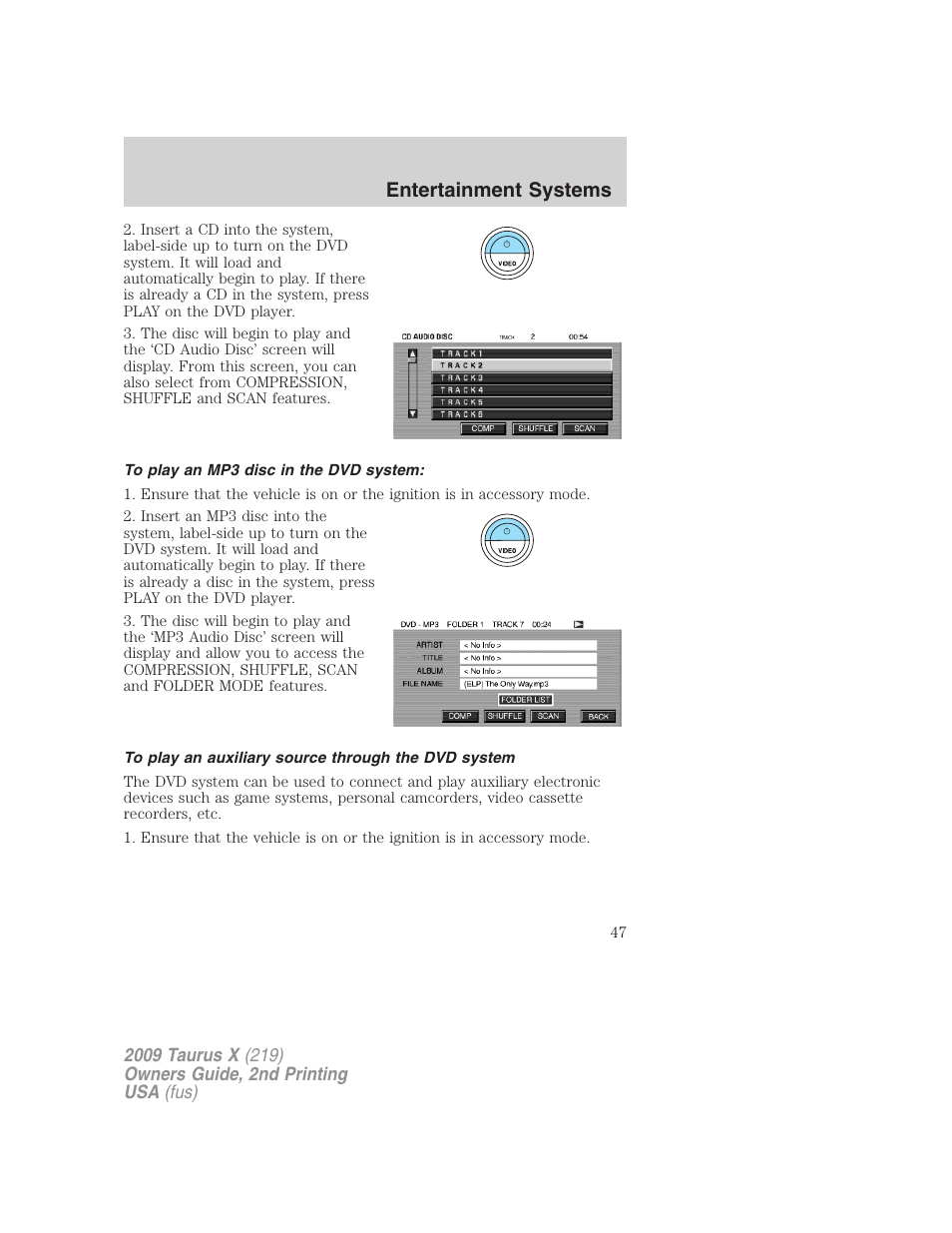 To play an mp3 disc in the dvd system, To play an auxiliary source through the dvd system, Entertainment systems | FORD 2009 Taurus X v.2 User Manual | Page 47 / 358