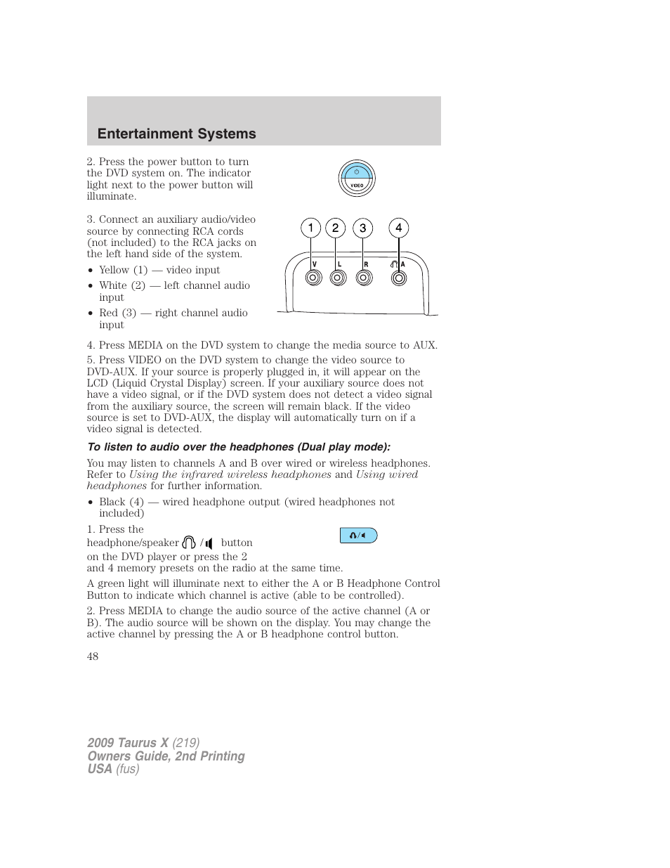 Entertainment systems | FORD 2009 Taurus X v.2 User Manual | Page 48 / 358