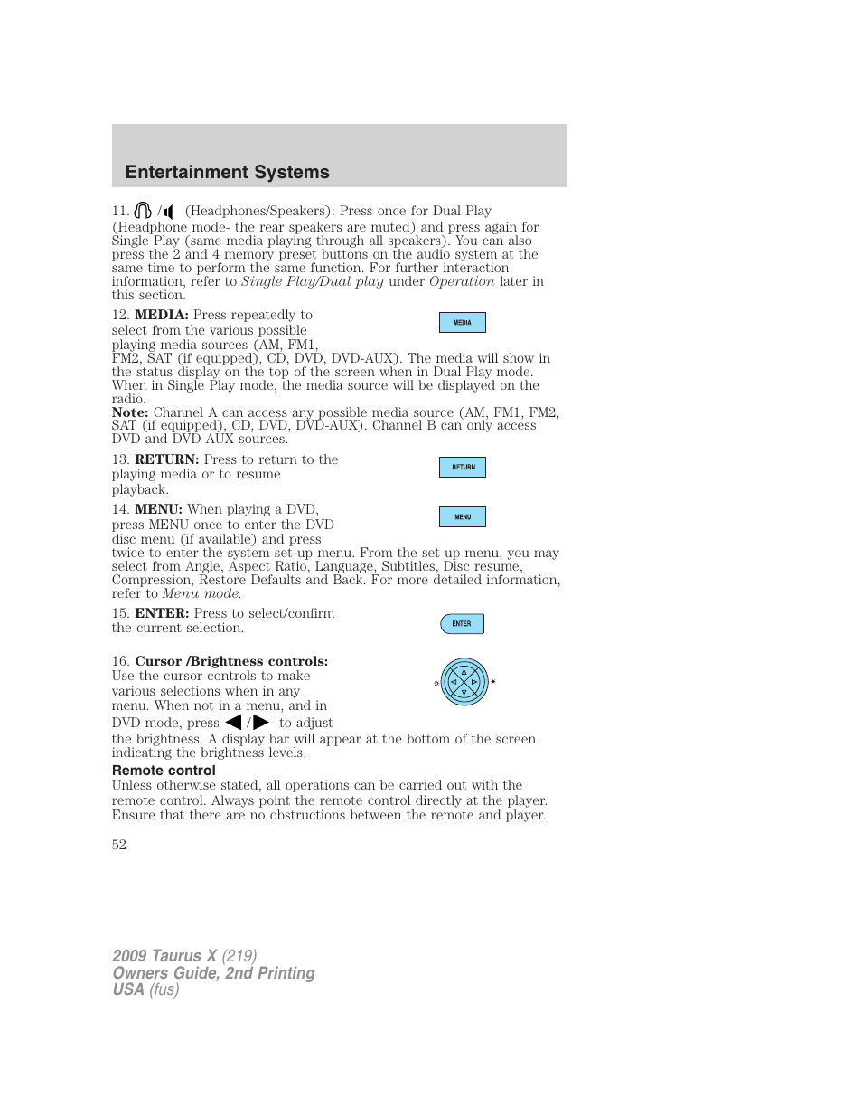 Remote control, Entertainment systems | FORD 2009 Taurus X v.2 User Manual | Page 52 / 358