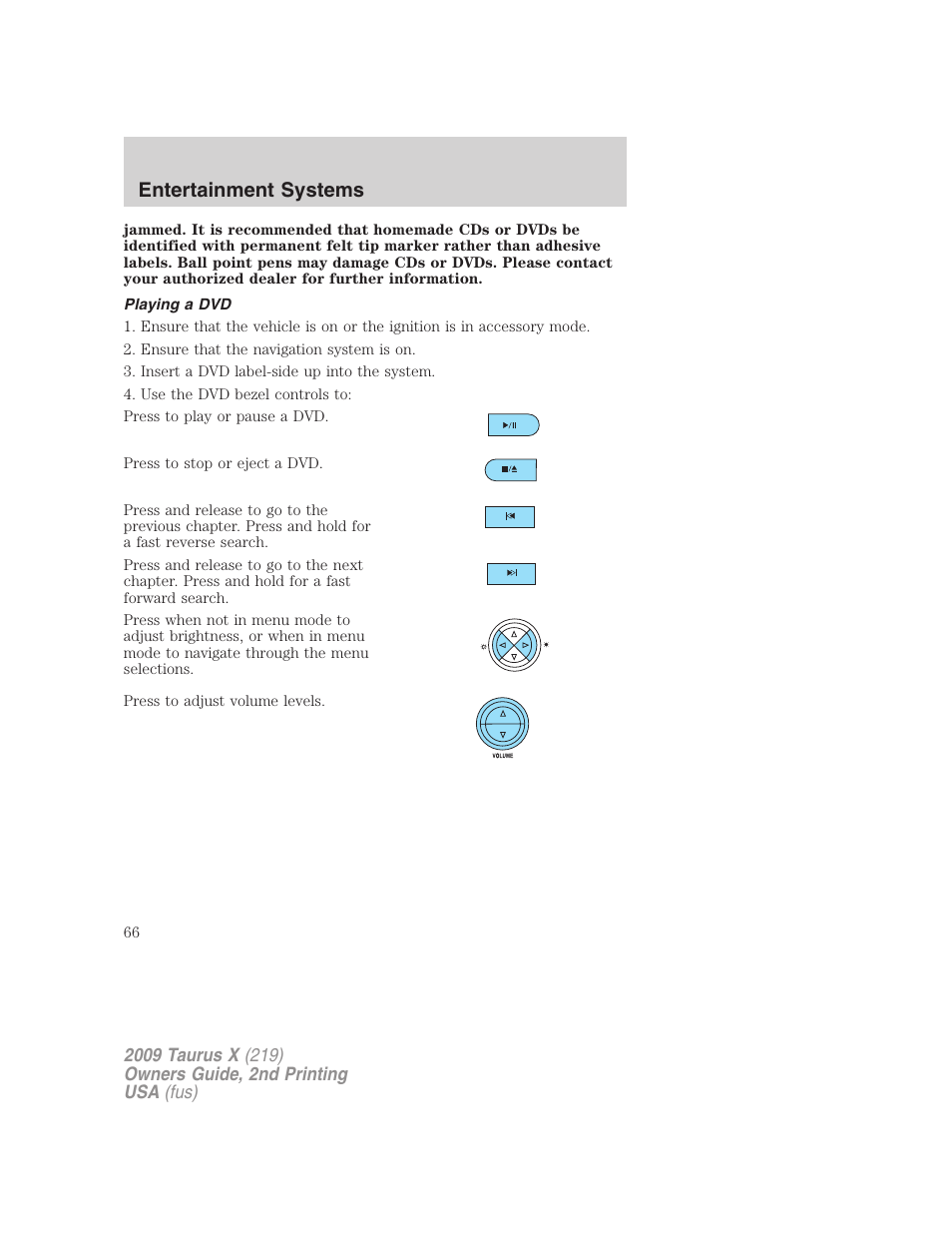 Playing a dvd, Entertainment systems | FORD 2009 Taurus X v.2 User Manual | Page 66 / 358