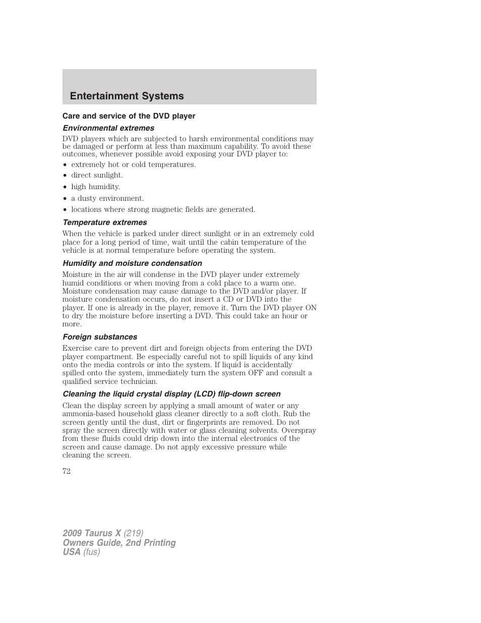 Care and service of the dvd player, Environmental extremes, Temperature extremes | Humidity and moisture condensation, Foreign substances, Entertainment systems | FORD 2009 Taurus X v.2 User Manual | Page 72 / 358