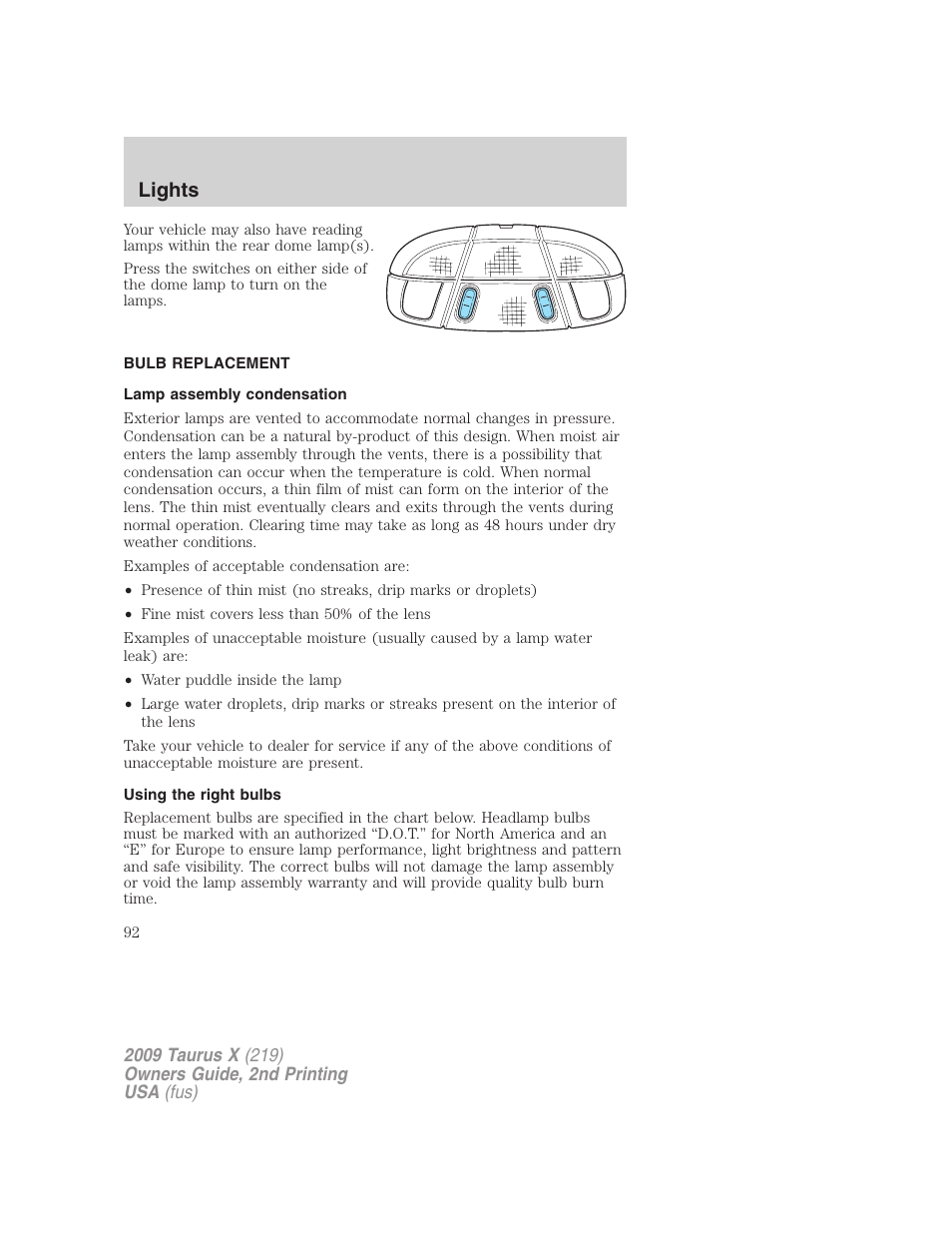 Bulb replacement, Lamp assembly condensation, Using the right bulbs | Lights | FORD 2009 Taurus X v.2 User Manual | Page 92 / 358