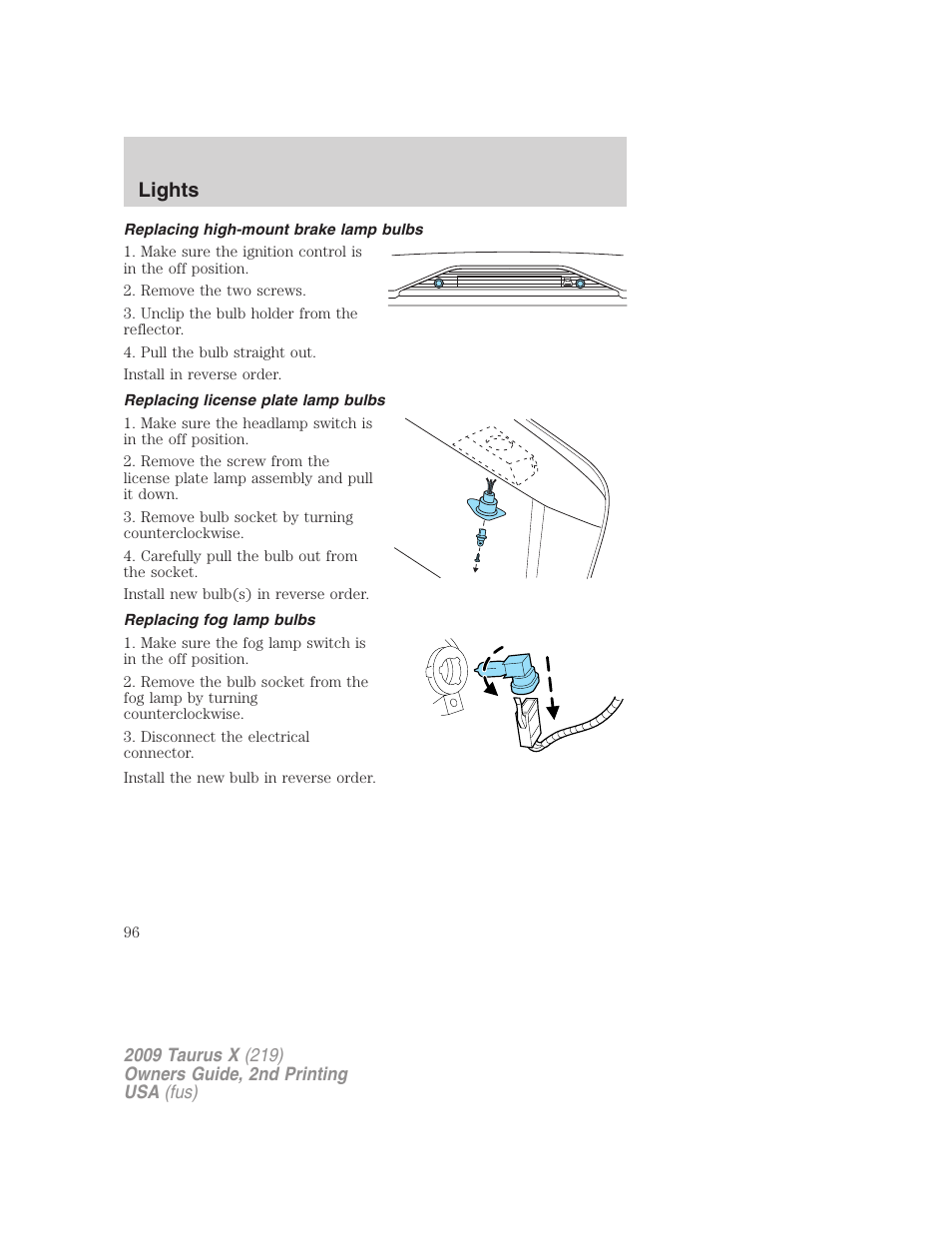 Replacing high-mount brake lamp bulbs, Replacing license plate lamp bulbs, Replacing fog lamp bulbs | Lights | FORD 2009 Taurus X v.2 User Manual | Page 96 / 358