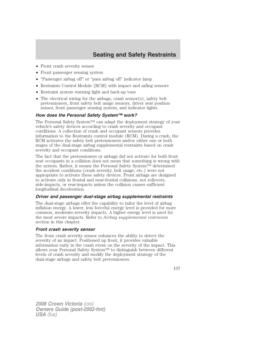 How does the personal safety system™ work, Front crash severity sensor, Seating and safety restraints | FORD 2008 Crown Victoria User Manual | Page 107 / 280