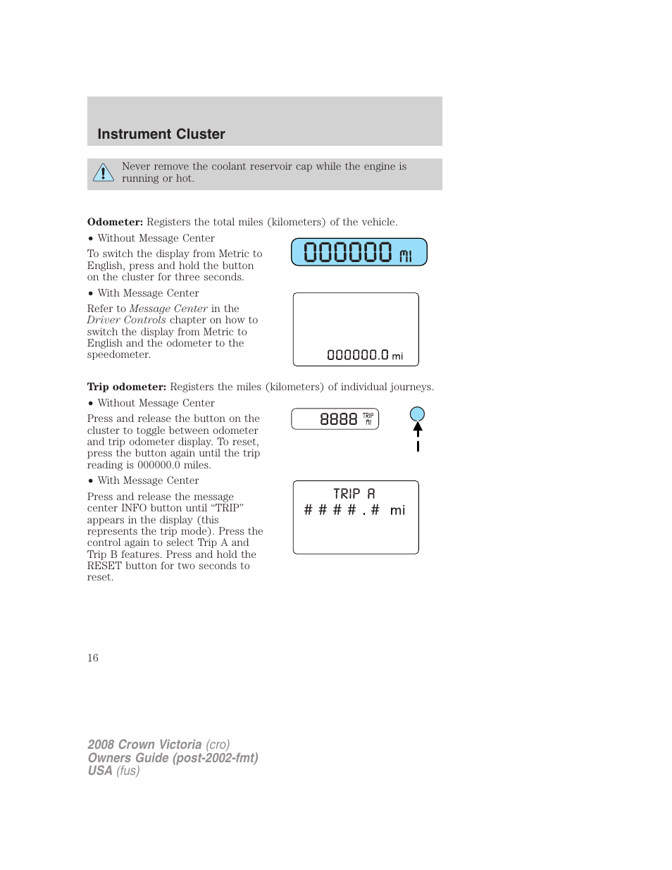 Instrument cluster | FORD 2008 Crown Victoria User Manual | Page 16 / 280
