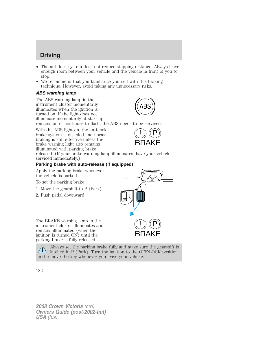 Abs warning lamp, Parking brake with auto-release (if equipped), Abs p ! brake | P! brake | FORD 2008 Crown Victoria User Manual | Page 182 / 280