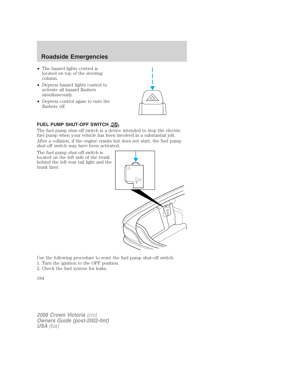 Fuel pump shut-off switch, Roadside emergencies | FORD 2008 Crown Victoria User Manual | Page 194 / 280