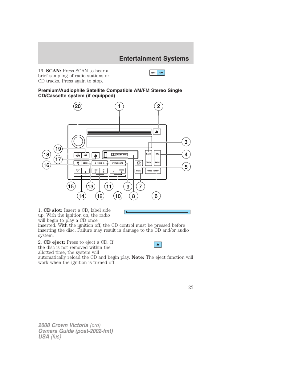 Am/fm stereo cassette with cd, Entertainment systems | FORD 2008 Crown Victoria User Manual | Page 23 / 280