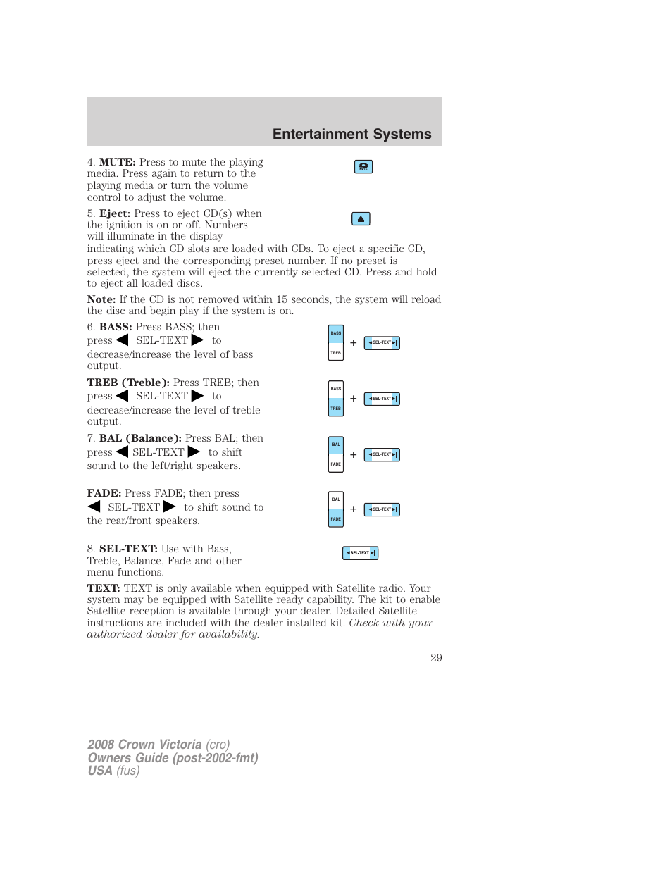 Entertainment systems | FORD 2008 Crown Victoria User Manual | Page 29 / 280