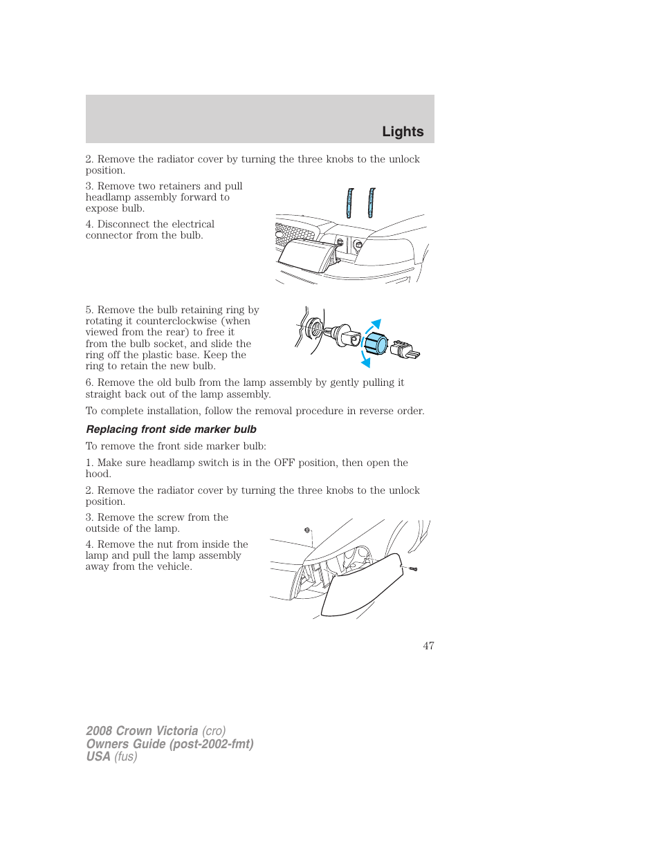 Replacing front side marker bulb, Lights | FORD 2008 Crown Victoria User Manual | Page 47 / 280