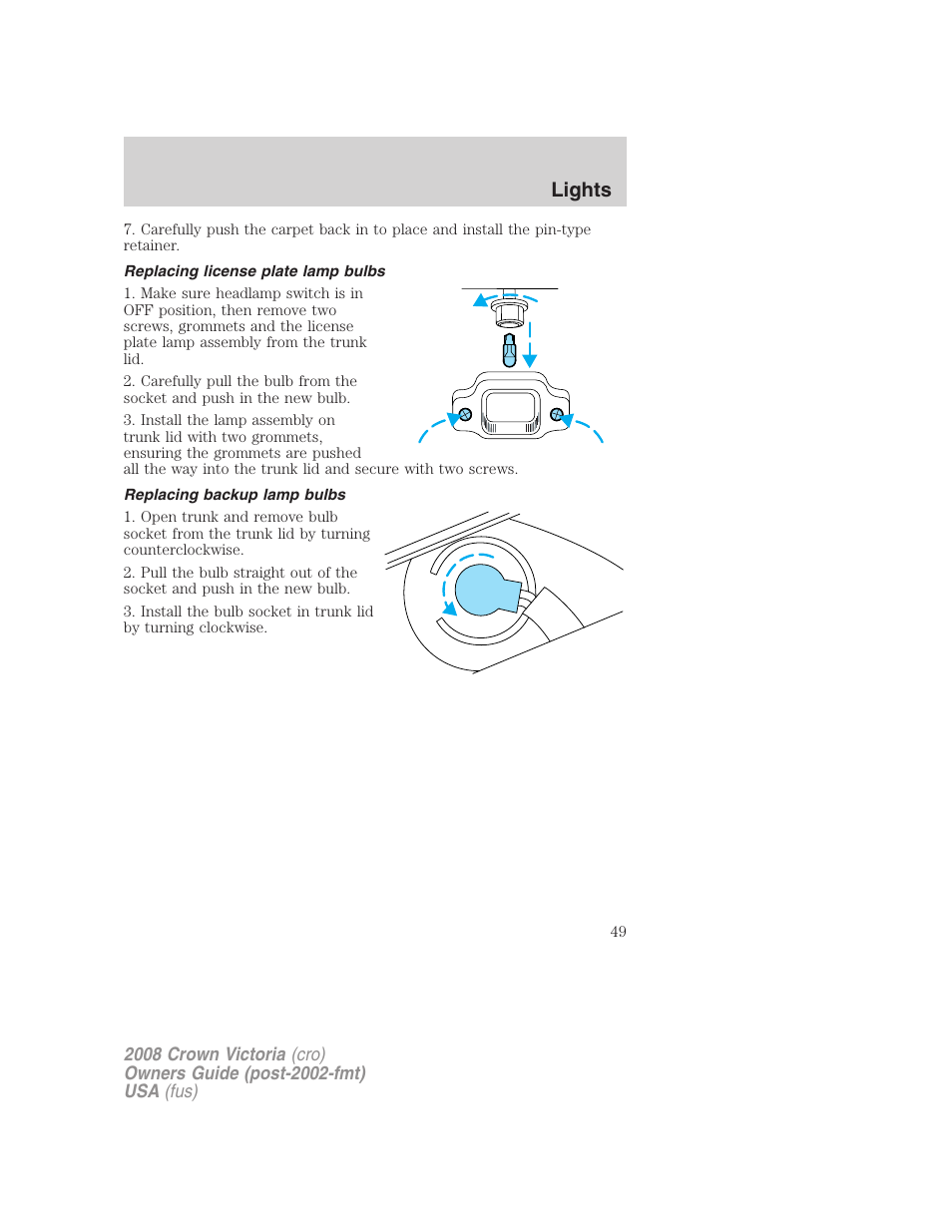 Replacing license plate lamp bulbs, Replacing backup lamp bulbs, Lights | FORD 2008 Crown Victoria User Manual | Page 49 / 280