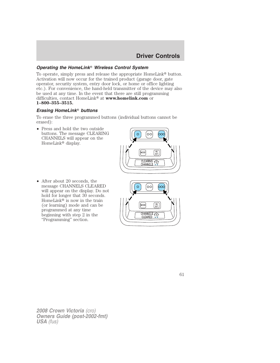 Operating the homelink wireless control system, Erasing homelink buttons, Driver controls | FORD 2008 Crown Victoria User Manual | Page 61 / 280