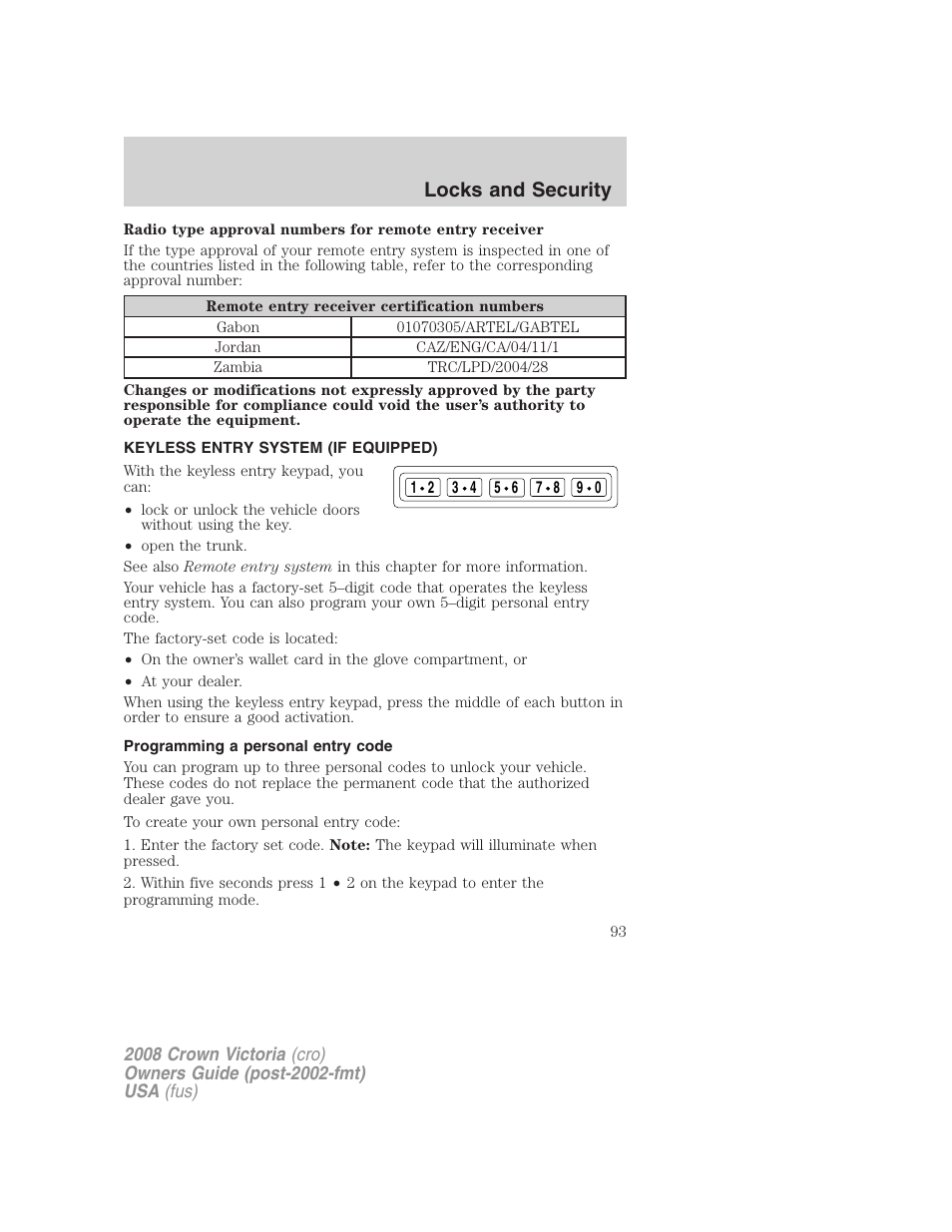 Keyless entry system (if equipped), Programming a personal entry code, Anti-theft system | Locks and security | FORD 2008 Crown Victoria User Manual | Page 93 / 280