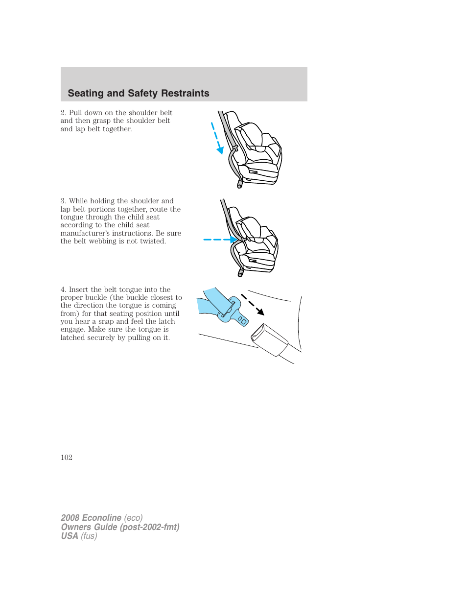 Seating and safety restraints | FORD 2008 E-450 v.1 User Manual | Page 102 / 280