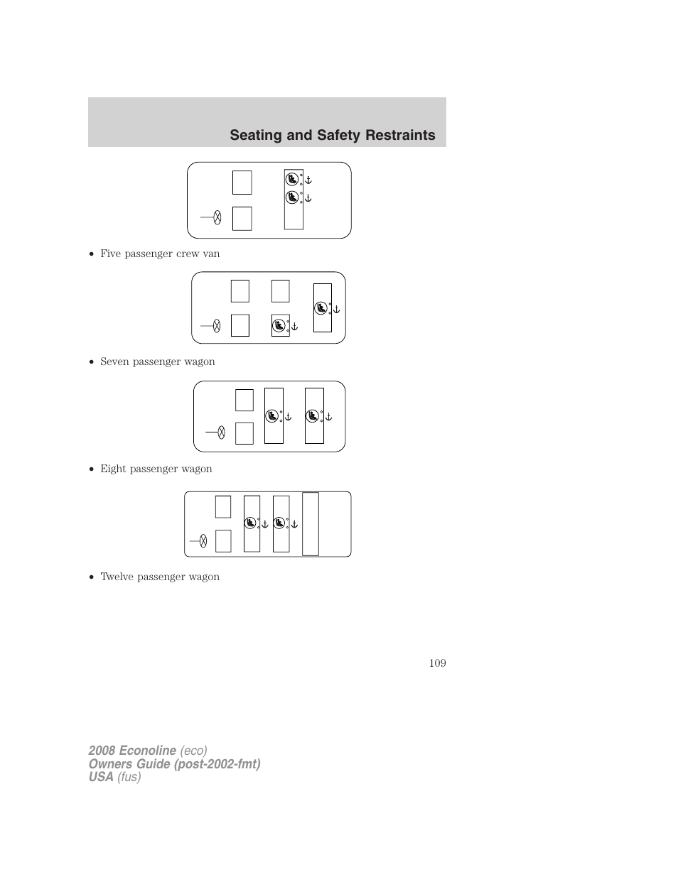 Seating and safety restraints | FORD 2008 E-450 v.1 User Manual | Page 109 / 280