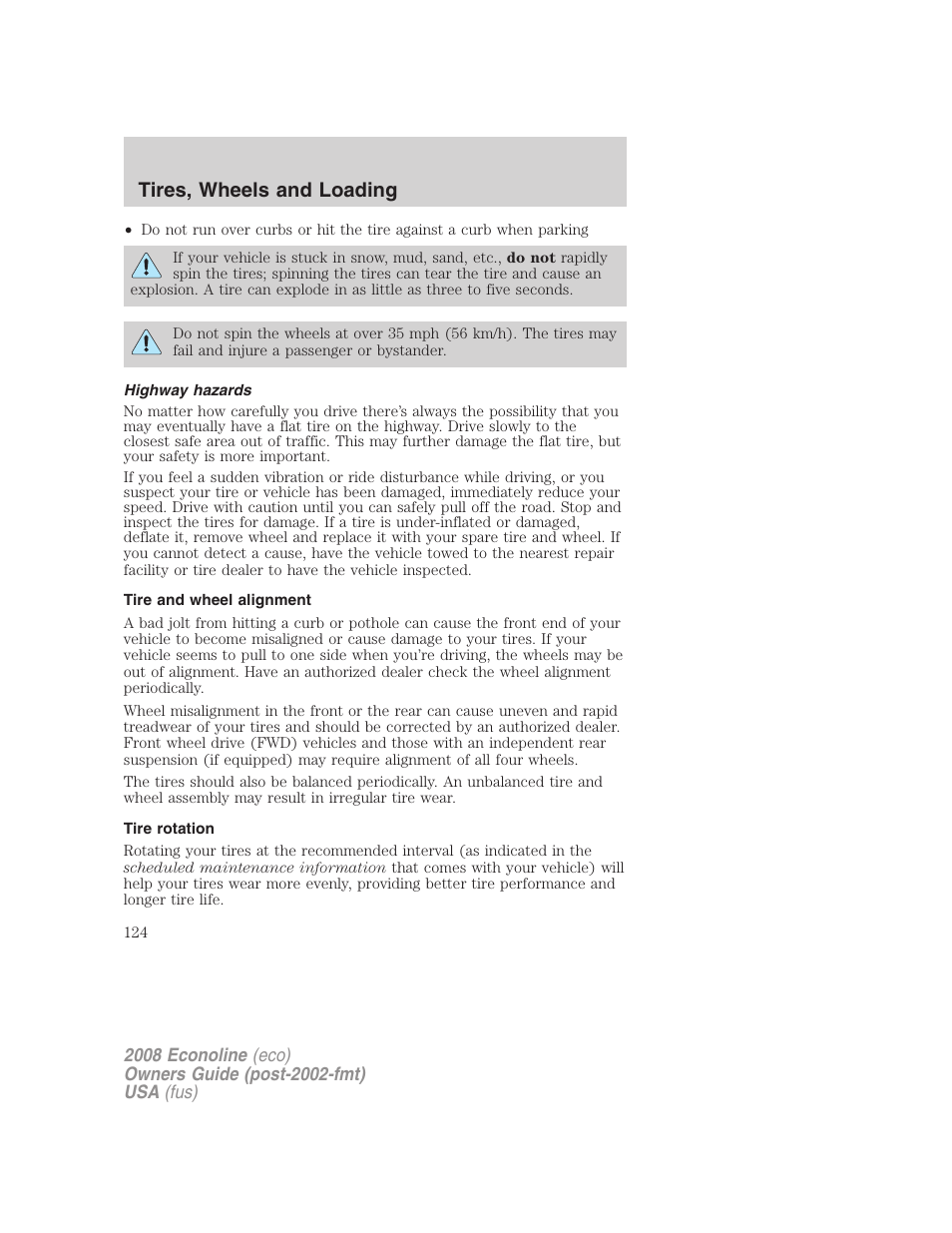 Highway hazards, Tire and wheel alignment, Tire rotation | Tires, wheels and loading | FORD 2008 E-450 v.1 User Manual | Page 124 / 280