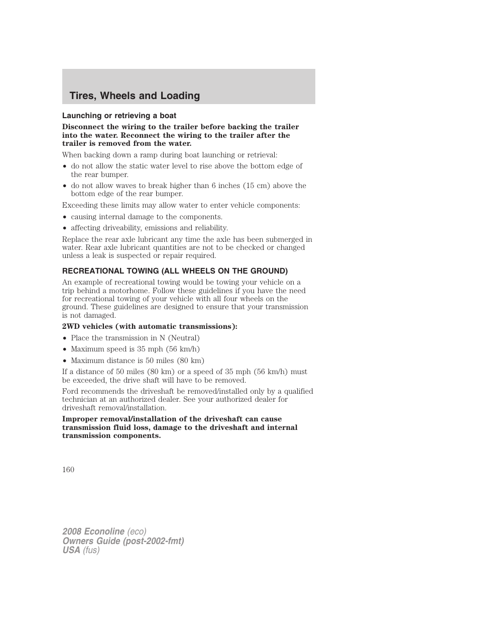 Launching or retrieving a boat, Recreational towing (all wheels on the ground), Recreational towing | Tires, wheels and loading | FORD 2008 E-450 v.1 User Manual | Page 160 / 280