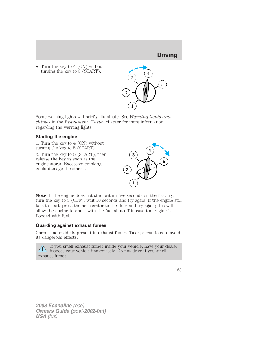 Starting the engine, Guarding against exhaust fumes, Driving | FORD 2008 E-450 v.1 User Manual | Page 163 / 280