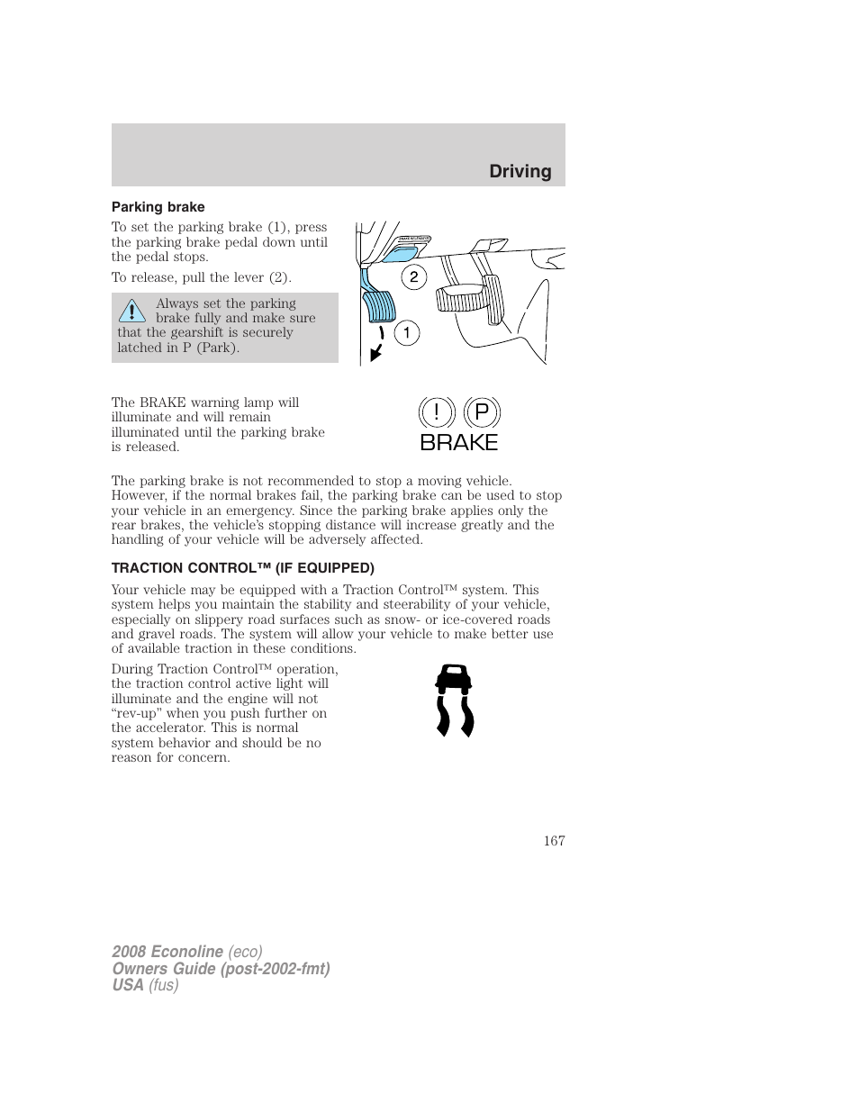 Parking brake, Traction control™ (if equipped), Traction control | P! brake | FORD 2008 E-450 v.1 User Manual | Page 167 / 280