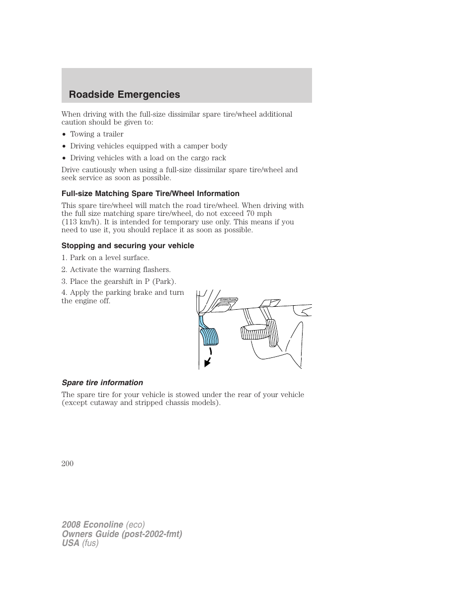 Full-size matching spare tire/wheel information, Stopping and securing your vehicle, Spare tire information | Roadside emergencies | FORD 2008 E-450 v.1 User Manual | Page 200 / 280