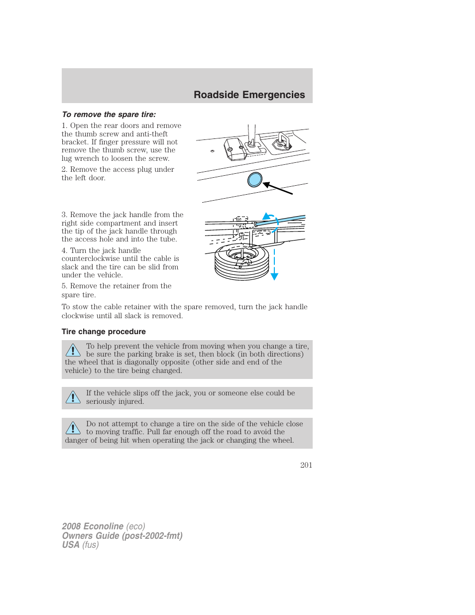 To remove the spare tire, Tire change procedure, Roadside emergencies | FORD 2008 E-450 v.1 User Manual | Page 201 / 280