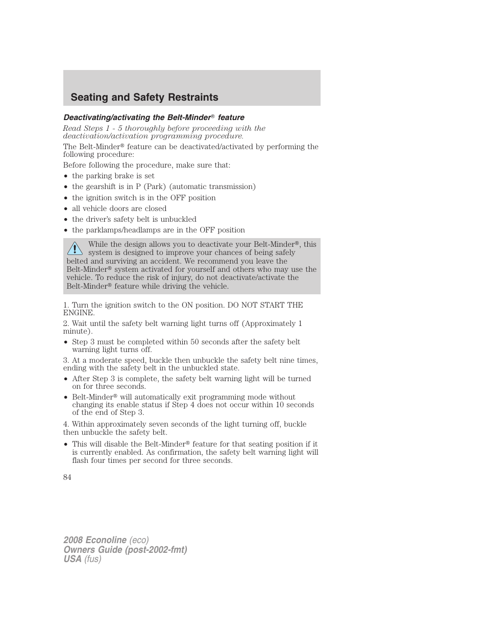 Deactivating/activating the belt-minder feature, Seating and safety restraints | FORD 2008 E-450 v.1 User Manual | Page 84 / 280